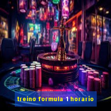 treino formula 1 horario